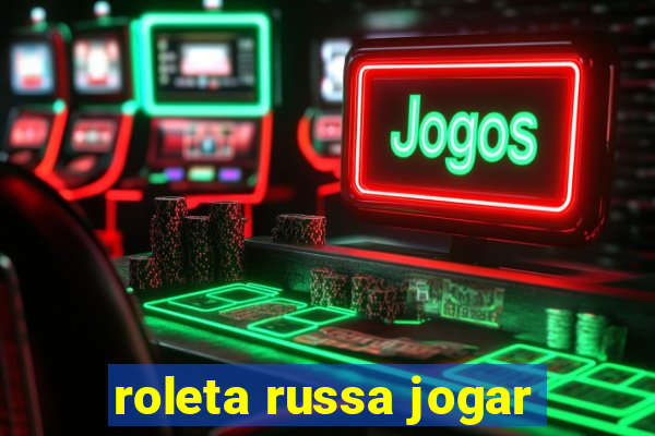 roleta russa jogar